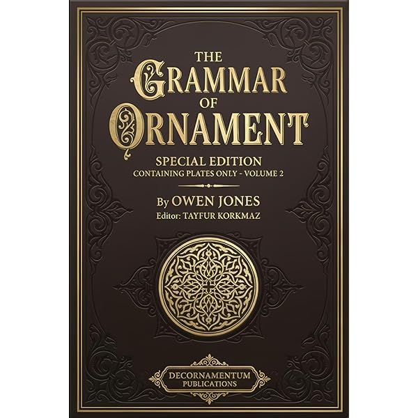 GRAMMAR OF ORNAMENT J. H. P. Jones 大型希少品 The Grammar of Ornament by Owen Jones - AbeBooks